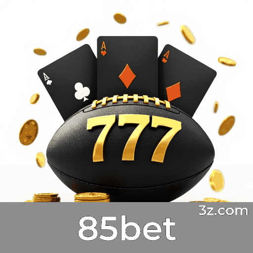 85bet: Cassino Online Seguro e Divertido