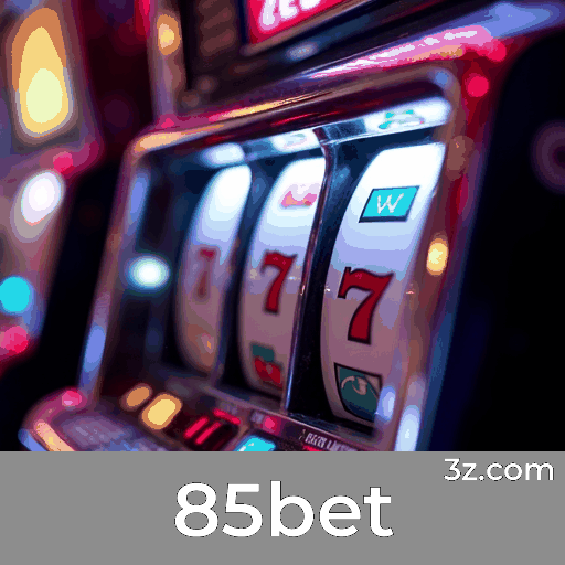 85bet: O Paraíso dos Jogos Selecionados